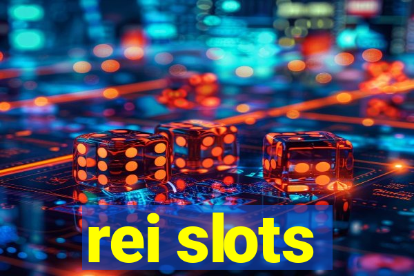 rei slots